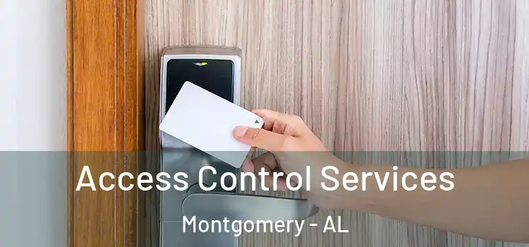  Access Control Services Montgomery - AL