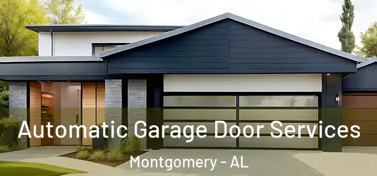  Automatic Garage Door Services Montgomery - AL