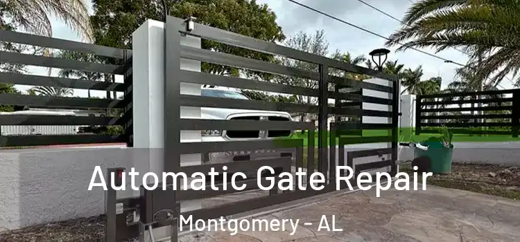  Automatic Gate Repair Montgomery - AL