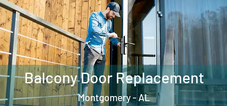  Balcony Door Replacement Montgomery - AL