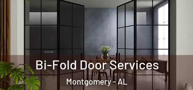 Bi-Fold Door Services Montgomery - AL