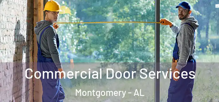 Commercial Door Services Montgomery - AL
