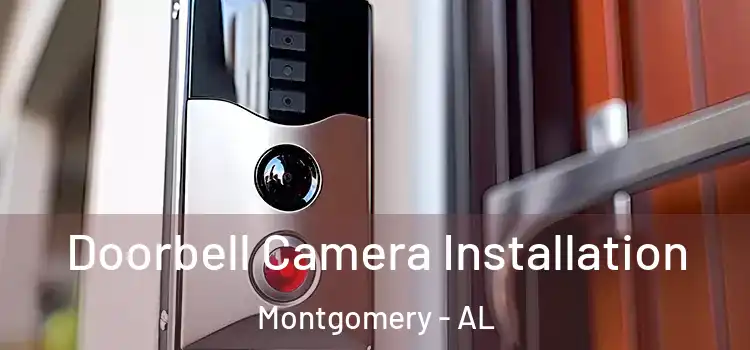  Doorbell Camera Installation Montgomery - AL