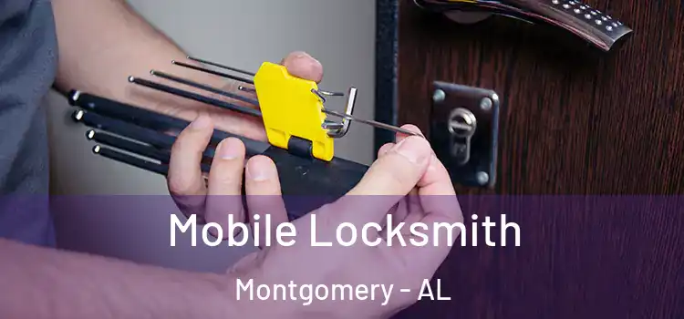  Mobile Locksmith Montgomery - AL