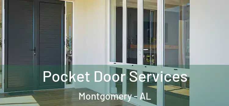  Pocket Door Services Montgomery - AL