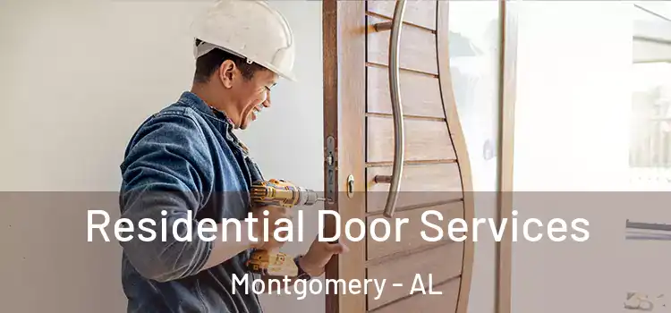 Residential Door Services Montgomery - AL