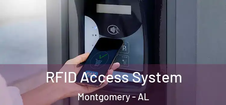  RFID Access System Montgomery - AL