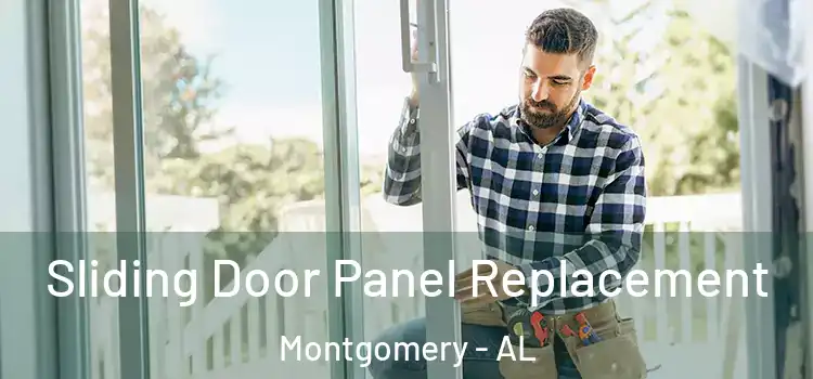  Sliding Door Panel Replacement Montgomery - AL