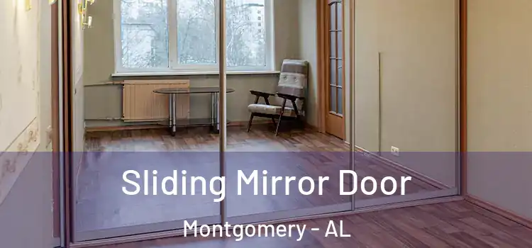  Sliding Mirror Door Montgomery - AL