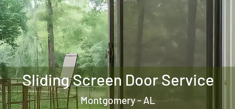  Sliding Screen Door Service Montgomery - AL