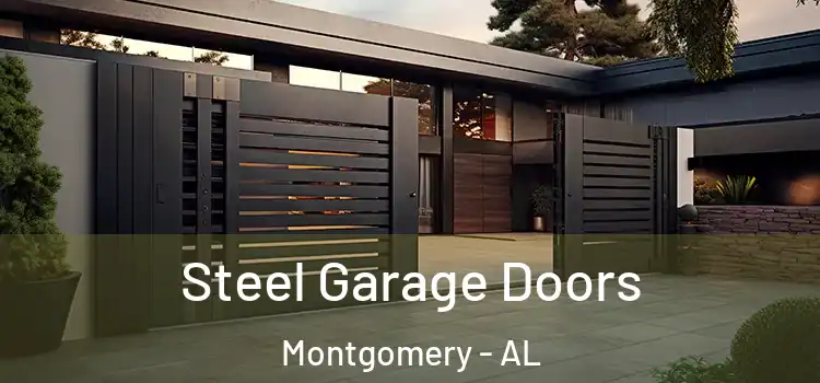  Steel Garage Doors Montgomery - AL
